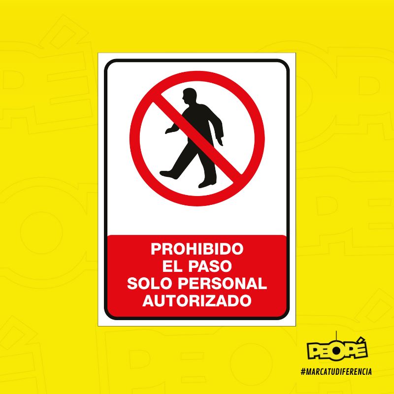 Señal Prohibido El Paso, Solo Personal Autorizado | MyBusinessplus